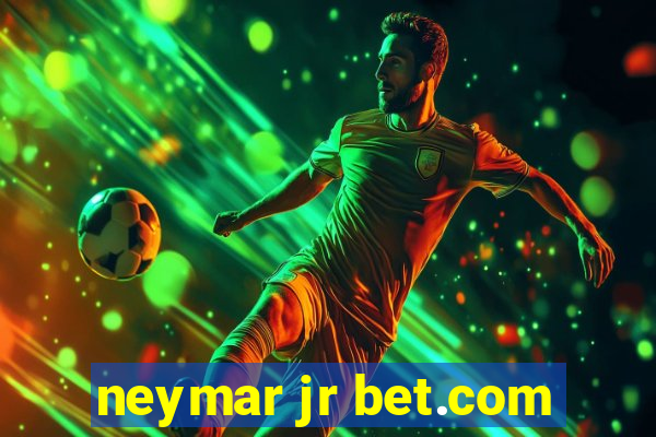 neymar jr bet.com